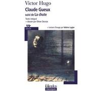 Claude Gueux/La chute Victor Hugo (Auteur)