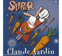 Claude Jardin - Super Lapin