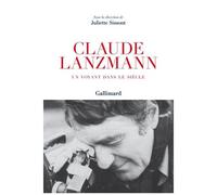 Claude Lanzmann - Un Voyant Dans Le Siècle
