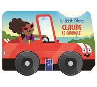 Claude le cabriolet / Le petit pilote - Collectif - Yoyo Books - cartonné - Album jeunesse