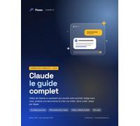 Claude : le guide complet 2026: Maîtriser l'IA d'Anthropic au quotidien : Projets, Artifacts, Skills et 150 prompts prêts à l'emploi