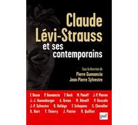 Claude Lévi-Strauss et ses contemporains Pierre Guenancia (Collection dirigée par), Jean-Pierre Sylvestre (Collection dirigée par)