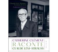 Claude Lévi-Strauss, les amours de sa vie - Catherine Clément - Alisio - ebook (ePub) - Biographie