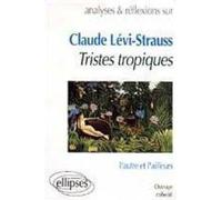 Claude Levi-Strauss : Tristes Tropiques