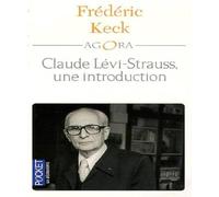 CLAUDE LEVI-STRAUSS UNE INTRO