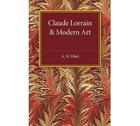 Claude Lorrain And Modern Art