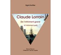 Claude Lorrain: De l'infiniment grand à l'infiniment petit