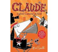 Claude : Lumières ! Caméra ! Action !