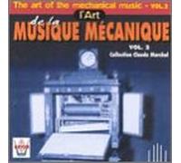 Claude Marchal Collection - Art of Mechanical Music 2