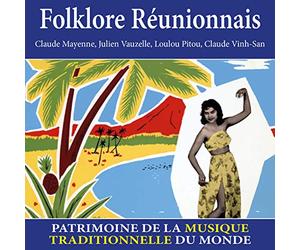 Claude Mayenne - Folklore Réunionnais-Patrimoine de la Musique Traditionnelle du Monde