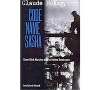 Claude Mckay, Code Name Sasha Gary Edward Holcomb (Auteur)