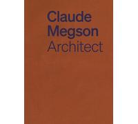 Claude Megson: Architect