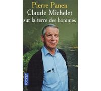 Claude Michelet sur la terre des hommes