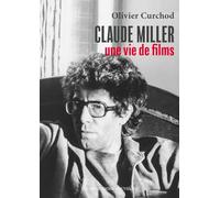 Claude Miller, une vie de films