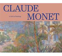 Claude Monet: A Life in Paintings. Collections of the Musée d'Orsay and the Musée de l'Orangerie En anglais - Claude Monet - Reunion Des Musees Nationaux - broché - Monographie