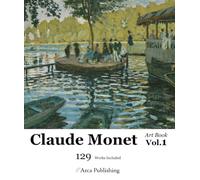 Claude Monet Art Book Vol.1 1860-1882