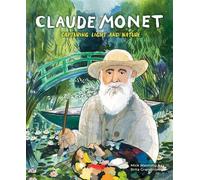 Claude Monet: Capturing Light and Nature - Mick Manning - Franklin Watts - ebook (ePub) - Livre