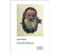 Claude Monet Claude Monet (Auteur), Léon Werth (Auteur)