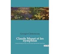 Claude Monet et les nymphéas: L'étonnant hommage du Tigre à son ami le peintre impressionniste Claude Monet