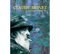 Claude Monet, Fragments D'une Vie