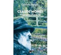 Claude Monet, Fragments D'une Vie