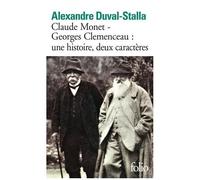 Claude Monet – Georges Clemenceau : Une histoire, deux caractères – Biographie croisée – Gallimard