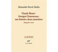 Alexandre Duval-Stalla – Claude Monet - Georges Clemenceau : une histoire, deux caractères – Broché