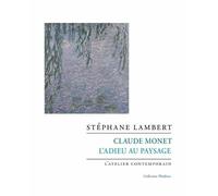 Claude Monet - L'adieu Au Paysage