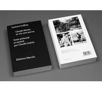 Claude Monet, Sa Vie, Son Oeuvre - Texte Presente Par Claudie Judrin - Claude Monet - Macula Eds - Biographie