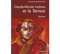 Claude nicolas ledoux et la terreur RITTAUD-HUTINET/JACQ (Auteur)