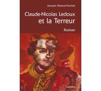 Claude nicolas ledoux et la terreur - RITTAUD-HUTINET/JACQ - Cabedita - broché - Roman