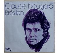 Claude Nougaro - Claude Nougaro, Brésilien - La statue de l'homme : Vinyle SP 45 tours original 1975 Barclay 62151