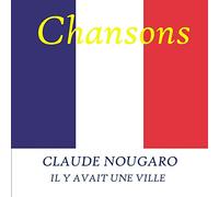 Claude Nougaro - Il Y Avait Une Ville [Import]