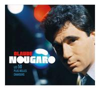 Claude Nougaro : Les 50 Plus Belles Chansons