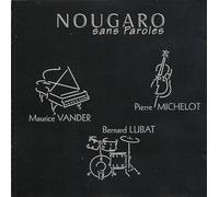Claude Nougaro - Nougaro sans Parole