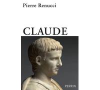 Claude - Pierre Renucci - Perrin - broché - Biographie