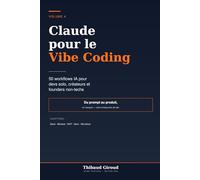 Claude pour le Vibe Coding: 50 workflows IA pour devs solo, créateurs de micro-SaaS et founders non-techs francophones