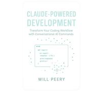 Claude-Powered Development: Transform Your Coding Workflow with Conversational AI Commands
