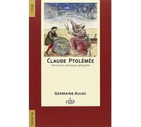 Claude Ptolemee astronome astrologue géographe Germaine Aujac (Auteur)