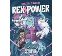 Claude - Rex Power - Invasion of the Fear Bugs!
