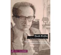 Claude Riveline Un héritage pédagogique et intellectuel - Charles de Lastic - Presses Des Mines - broché - Témoignage