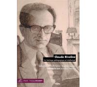 Claude Riveline Un héritage pédagogique et intellectuel - Ludovic Bouvier - Presses Des Mines - broché - Témoignage
