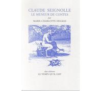 Claude Seignolle, Le Meneur De Contes - Essai Bibliographique