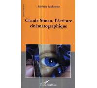 Claude Simon, L'écriture Cinématographique