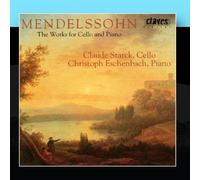 Claude Starck & Christoph Eschenbach - Felix Mendelssohn: The Works For Cello & Piano