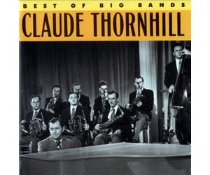 Claude Thornhill - Best of The Big Bands