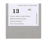 Claude Vivier - Claude Vivier: Lonely Child fur Sopran & Orchester [CD]