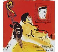 CLAUDE WILLIAMSON TRIO WITH BILL CROW - Autumn in New York [Re-Issue]