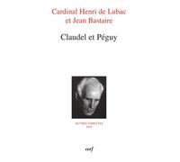 Claudel et peguy - Henri de Lubac - Cerf - broché - Etude