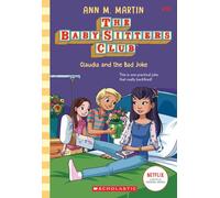 Claudia and the Bad Joke (The Baby-Sitters Club #19) (Volume 19)
